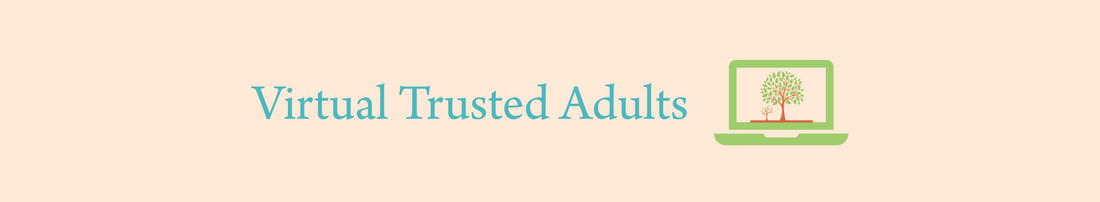 Virtual Trusted Adults